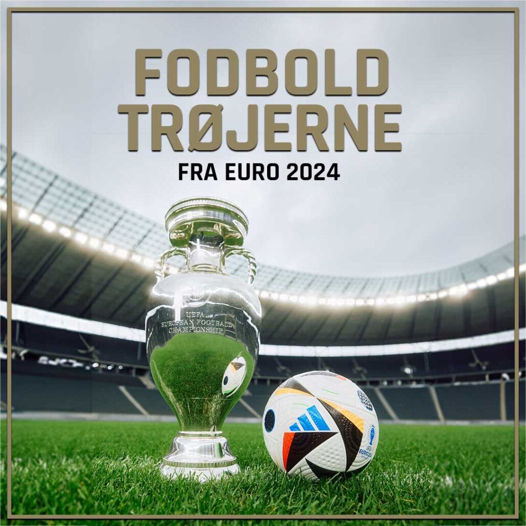 Se Fodboldtrøjerne til EURO 2024 lige her!
